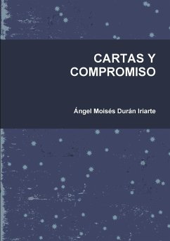 CARTAS Y COMPROMISO - Durán Iriarte, Ángel Moisés