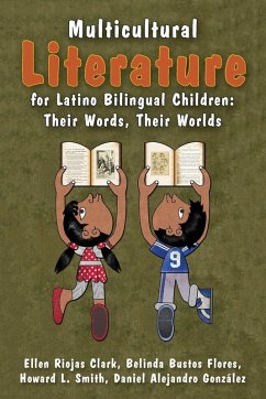 Multicultural Literature for Latino Bilingual Children - Clark, Ellen Riojas; Flores, Belinda Bustos; Smith, Howard L.