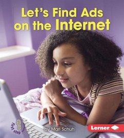 Let's Find Ads on the Internet - Schuh, Mari C