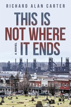 This Is Not Where It Ends - Carter, Richard Alan