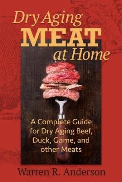 Dry Aging Meat at Home - Anderson, Warren R.