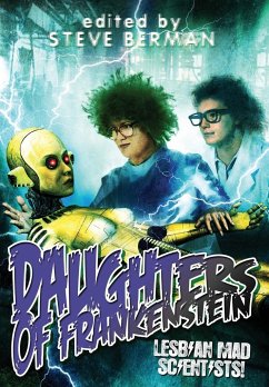 Daughters of Frankenstein: Lesbian Mad Scientists! Daughters of Frankenstein: Lesbian Mad Scientists!