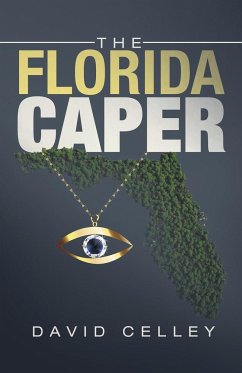 The Florida Caper - Celley, David