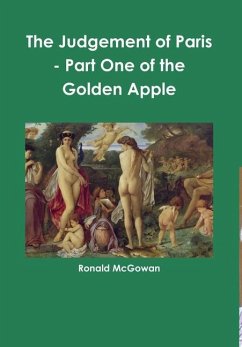 The Judgement of Paris - Part One of the Golden Apple - McGowan, Ronald