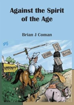 Against the Spirit of the Age - Coman, Brian