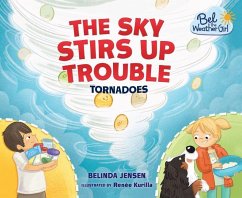 The Sky Stirs Up Trouble - Jensen, Belinda