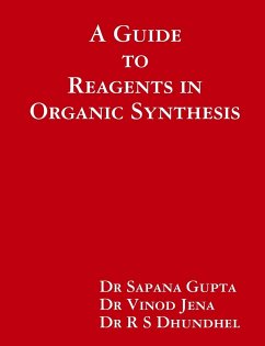 A Guide to Reagents in Organic Synthesis - Jena, Vinod