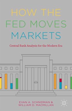 How the Fed Moves Markets - Schnidman, Evan A.;MacMillan, William D.