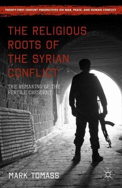 The Religious Roots of the Syrian Conflict - Tomass, Mark;Tomass, M.