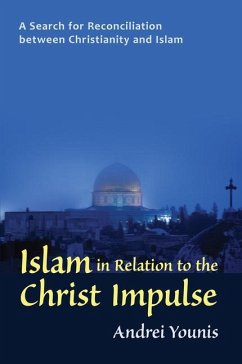 Islam in Relation to the Christ Impulse - Younis, Andrei