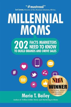 Marketing to Millennial Moms in a Post-Pandemic World - Bailey, Maria T