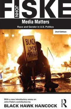 Media Matters - Fiske, John; Hancock, Black Hawk