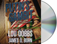 Putin's Gambit - Dobbs, Lou; Born, James O.