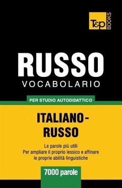 Vocabolario Italiano-Russo per studio autodidattico - 7000 parole - Taranov, Andrey