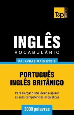 Vocabulário Português-Inglês britânico - 3000 palavras mais úteis - Taranov, Andrey