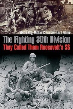 The Fighting 30th Division - King, Martin; Collins, Michael; Hilborn, David