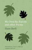 We Own the Forests and other Poems We Own the Forests and other Poems