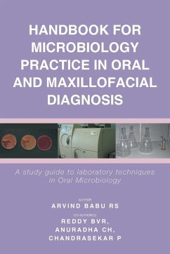 Handbook For Microbiology Practice In Oral And Maxillofacial Diagnosis - Rs, Arvind Babu
