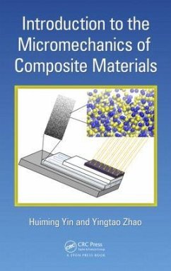 Introduction to the Micromechanics of Composite Materials - Yin, Huiming; Zhao, Yingtao