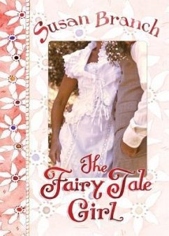 The Fairy Tale Girl - Branch, Susan