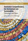 Destination Competitiveness, the Environment and Sustainability