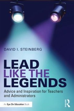 Lead Like the Legends - Steinberg, David (Montgomery Public Schools, USA)