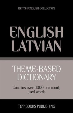 Theme-based dictionary British English - Latvian - 3000 words - Taranov, Andrey