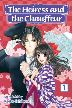 The Heiress and the Chauffeur, Vol. 1 - Ishihara, Keiko