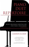 Piano Duet Repertoire, Second Edition: Music Originally Written for One Piano, Four Hands