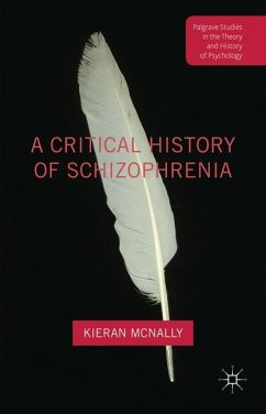 A Critical History of Schizophrenia - McNally, Kieran