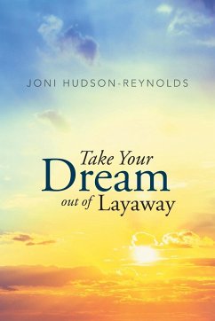 Take Your Dream out of Layaway - Hudson-Reynolds, Joni