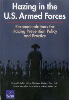 Hazing in the U.S. Armed Forces - Keller, Kirsten M; Matthews, Miriam; Hall, Kimberly Curry