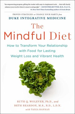 The Mindful Diet - Wolever, Ruth; Reardon Rd Ldn, Beth; Hannan, Tania