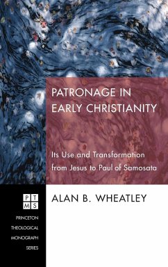 Patronage in Early Christianity - Wheatley, Alan B.