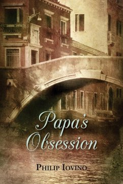 Papa's Obsession - Iovino, Philip