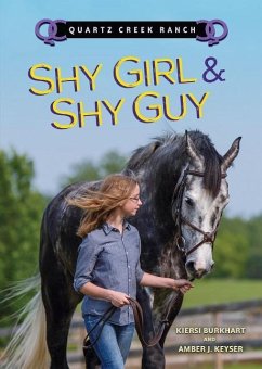 Shy Girl & Shy Guy - Burkhart, Kiersi; Keyser, Amber J