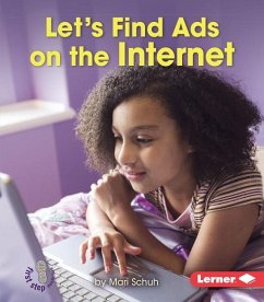 Let's Find Ads on the Internet - Schuh, Mari C