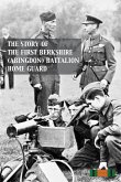 STORY OF THE FIRST BERKSHIRE (ABINGDON) BATTALION HOME GUARD