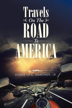 Travels On The Road To America - Gardner, Jr. Kenneth C.