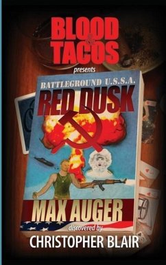 Battleground U.S.S.A.: Red Dusk - Blair, Christopher; Auger, Max