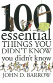 100 Essential Things You Didnt Know You