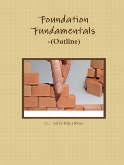 Foundation Fundamentals-(Outline) - Moses, Felicia