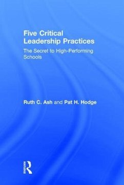 Five Critical Leadership Practices - Ash, Ruth C; Hodge, Pat H