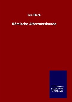 Römische Altertumskunde - Bloch, Leo