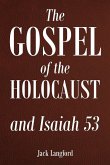 The Gospel of the Holocaust and Isaiah 53