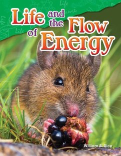 Life and the Flow of Energy - Rice, William B