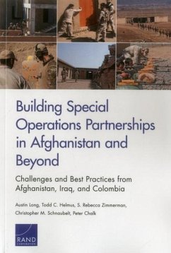 Building Special Operations Partnerships in Afghanistan and Beyond - Long, Austin; Helmus, Todd C; Zimmerman, S Rebecca