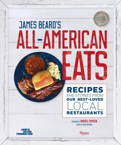 James Beard's All-American Eats: Recipes and Stories from Our Best-Loved Local Restaurants - The James Beard Foundation