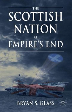 The Scottish Nation at Empire's End - Glass, B.