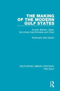 The Making of the Modern Gulf States - Zahlan, Rosemarie Said